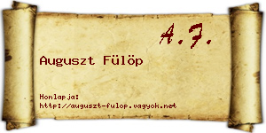 Auguszt Fülöp névjegykártya
